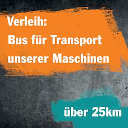 1256652 - Verleih: Bus für Transport unserer Maschinen je Kilometer (ab einem Umkreis von über 25 km)